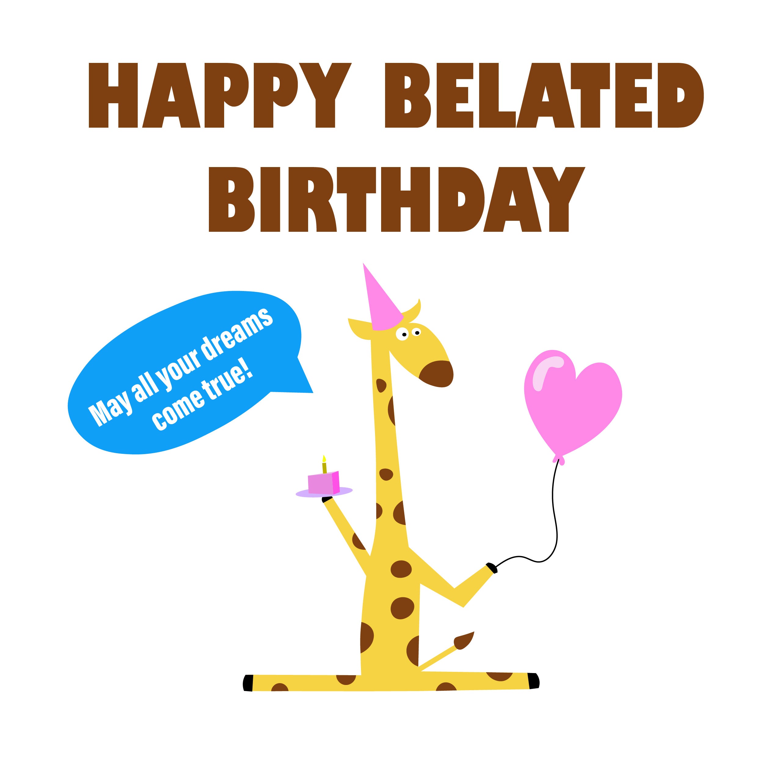 Happy Belated Birthday Funny Giraffe